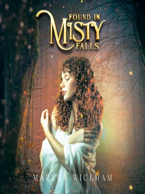 cover image of Found In Misty Falls